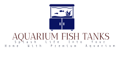 Aquarium Fish Tanks